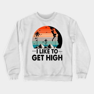 i like to get hight Crewneck Sweatshirt